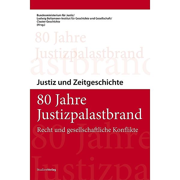 80 Jahre Justizpalastbrand, Bundesministerium für Justiz