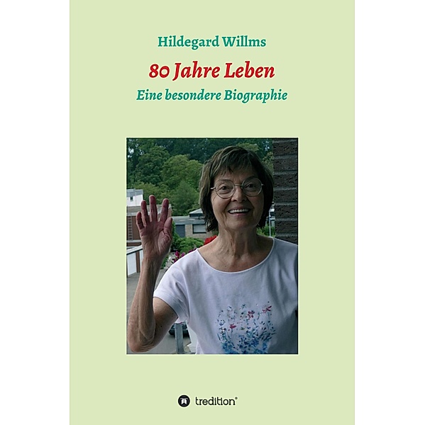 80 Jahre Leben, Hildegard Willms