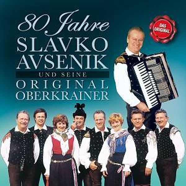 80 Jahre Slavko Avsenik, Slavko und seine Original Oberkrainer Avsenik