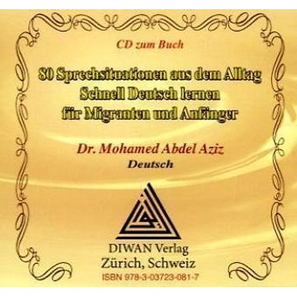 80 Sprechsituationen aus dem Alltag - Audio-CD zum Buch, 1 Audio-CD, Abdel Aziz Mohamed