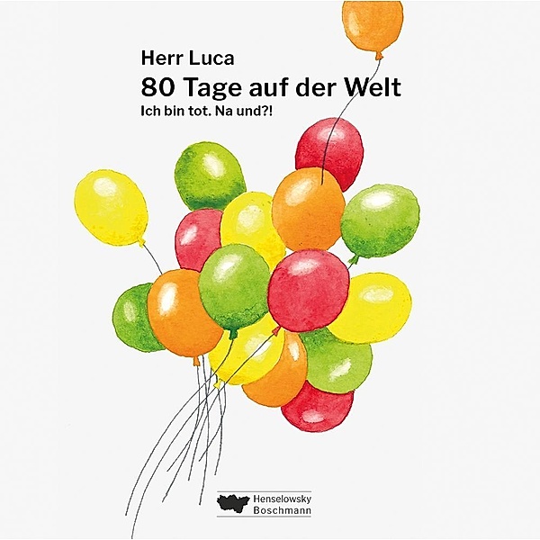 80 Tage auf der Welt, 2 Audio-CD, Herr Luca