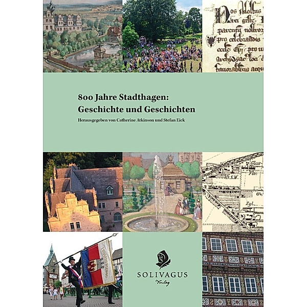 800 Jahre Stadthagen, Thorsten Albrecht, Klaus Bargheer, Gerald Baust, Catherine Atkinson, Stefan Eick