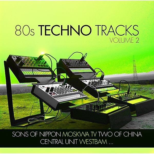 80s Techno Tracks Vol.2, Diverse Interpreten