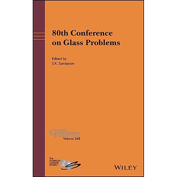 80th Conference on Glass Problems / Ceramic Transaction Series Bd.268