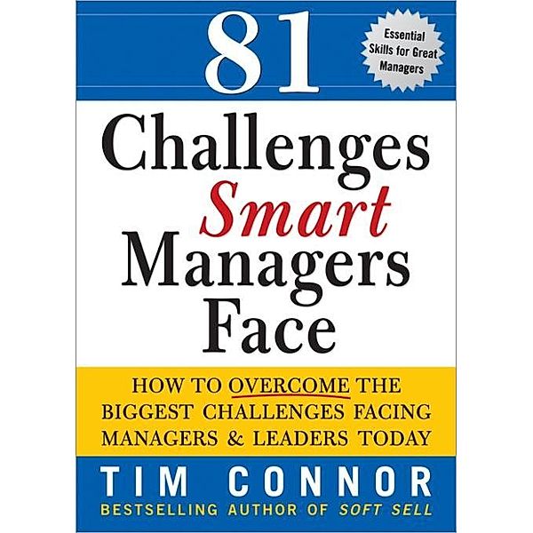 81 Challenges Smart Managers Face / Sourcebooks, Tim Connor Connor