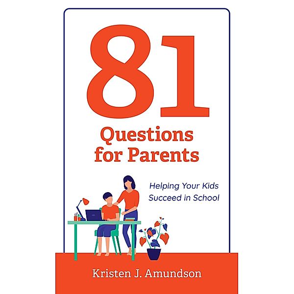 81 Questions for Parents, Kristen J. Amundson