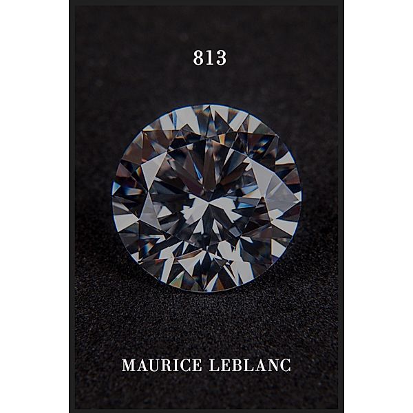 813, Maurice Leblanc