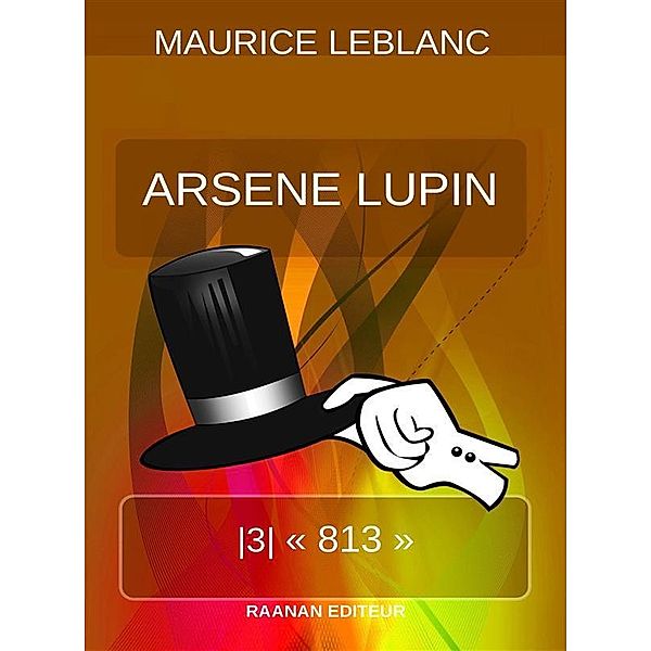 813 / Arsene Lupin -EN- Bd.3, Maurice Leblanc