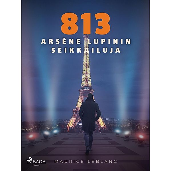 813: Arse`ne Lupinin seikkailuja, Maurice Leblanc