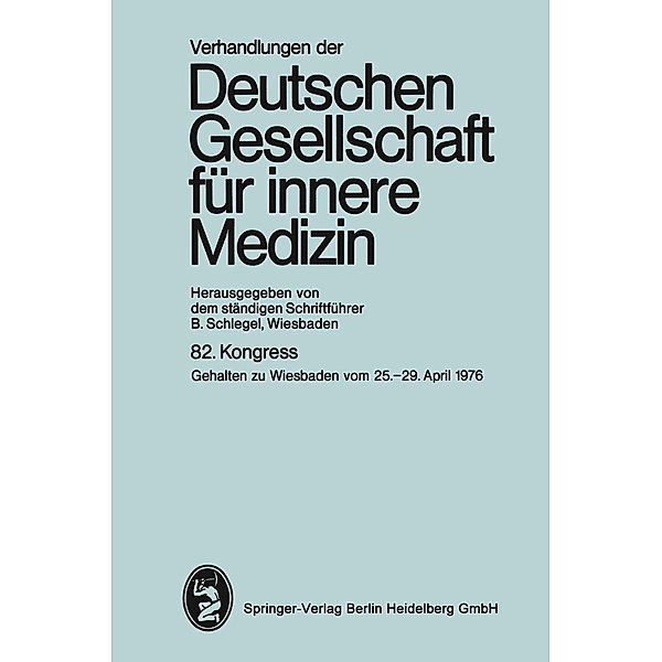 82. Kongreß / Verhandlungen der Deutschen Gesellschaft für Innere Medizin Bd.82, B. Schlegel