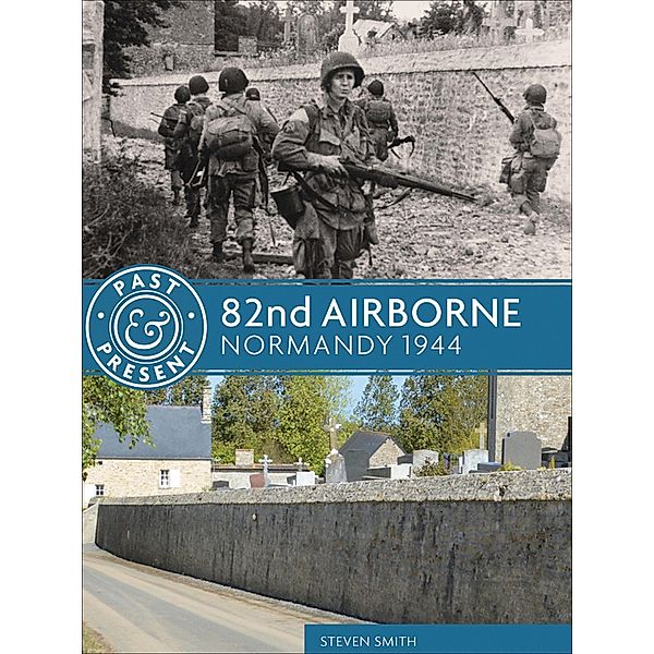 82nd Airborne / Past & Present, Stephen Smith, Simon Forty