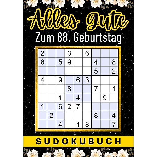 88 Geburtstag Geschenk | Alles Gute zum 88. Geburtstag - Sudoku, Isamrätsel Verlag