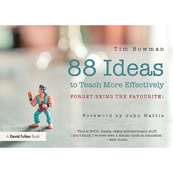 88 Ideas to Teach More Effectively, Tim Bowman