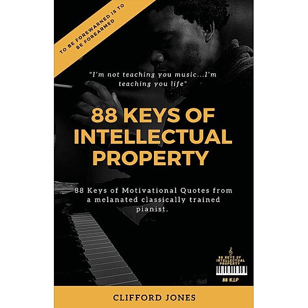 88 Keys Of Intellectual Property, Clifford Jones