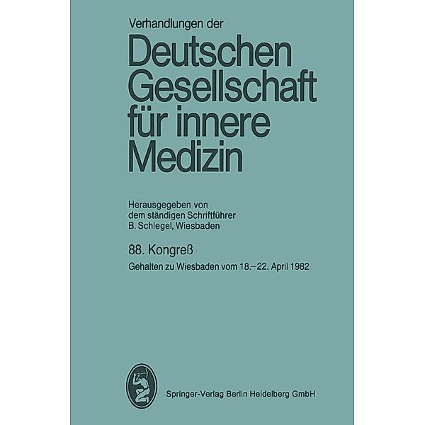 88. Kongreß / Verhandlungen der Deutschen Gesellschaft für Innere Medizin Bd.88, Bernhard Schlegel