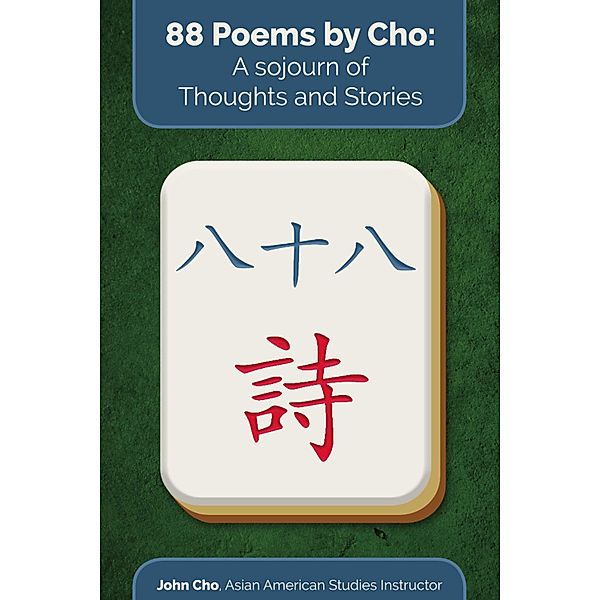 88 Poems By Cho, John Cho