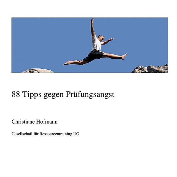 88 Tipps gegen Prüfungsangst, Christiane Hofmann