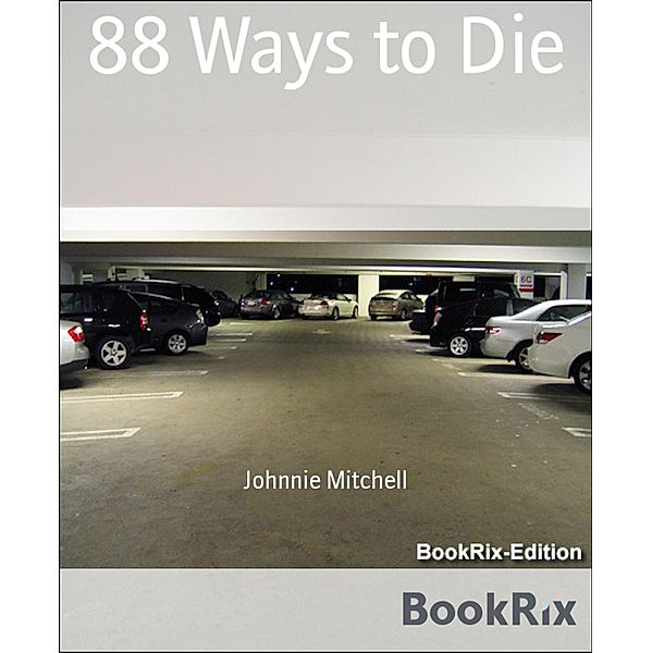 88 Ways to Die, Johnnie Mitchell