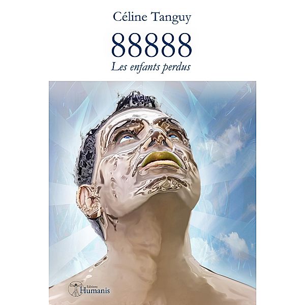 88888 - Les enfants perdus / Editions Humanis, Celine Tanguy
