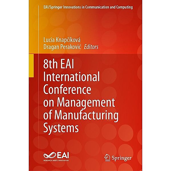 8th EAI International Conference on Management of Manufacturing Systems / EAI/Springer Innovations in Communication and Computing