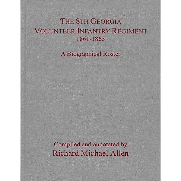 8th Georgia Volunteer Infantry Regiment, 1861-1865