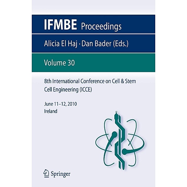 8th International Conference on Cell & Stem Cell Engineering (ICCE) / IFMBE Proceedings Bd.30