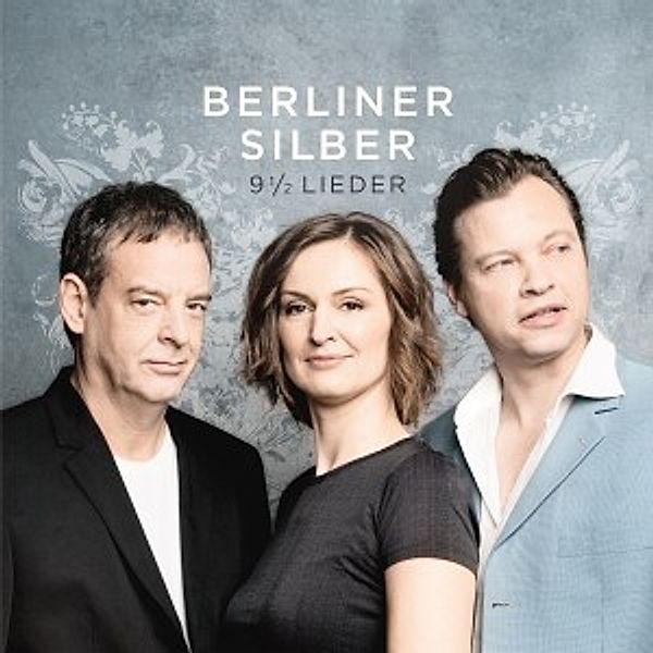 9 1/2 Lieder, Berliner Silber