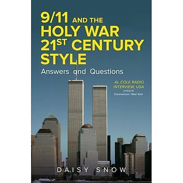 9/11 and the Holy War, 21st Century Style - Answers and Questions / URLink Print & Media, LLC, Daisy Snow