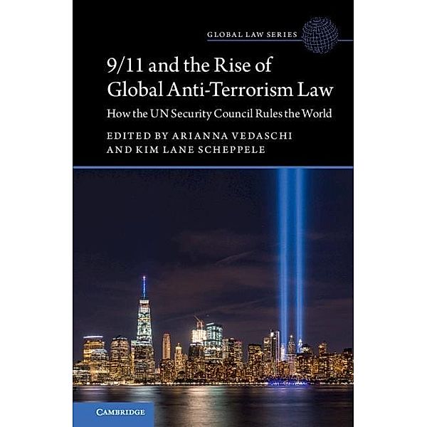 9/11 and the Rise of Global Anti-Terrorism Law / Global Law Series