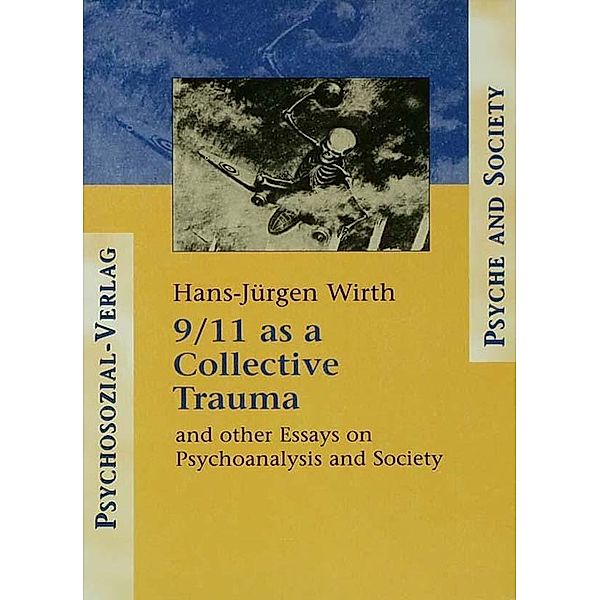 9/11 as a Collective Trauma, Hans-Juergen Wirth