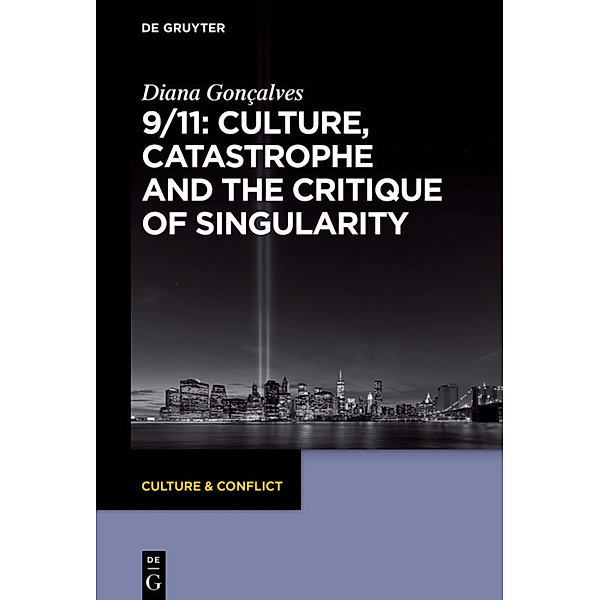 9/11: Culture, Catastrophe and the Critique of Singularity, Diana Gonçalves
