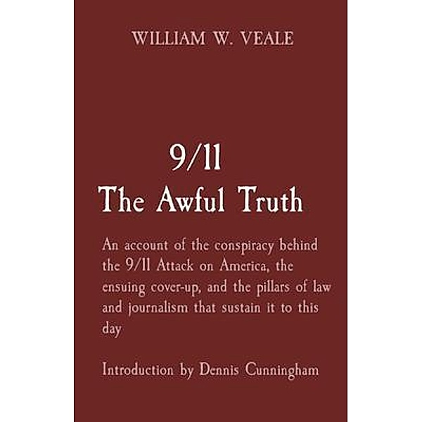 9/11        The Awful Truth, William W Veale