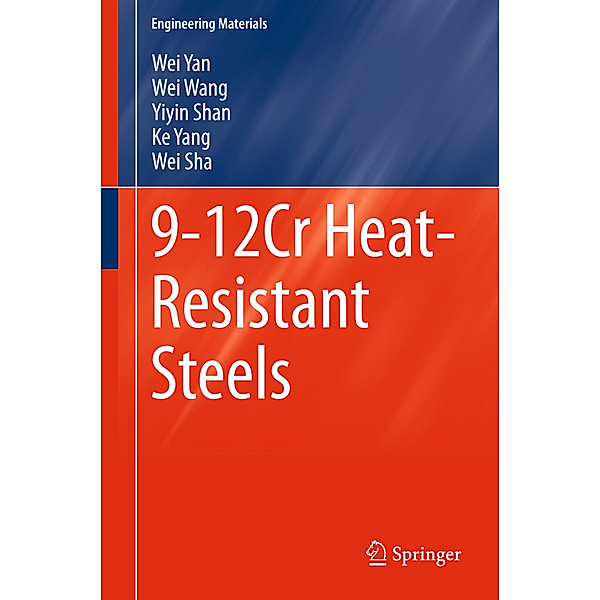 9-12Cr Heat-Resistant Steels, Wei Yan, Wei Wang, Yiyin Shan, Ke Yang, Wei Sha