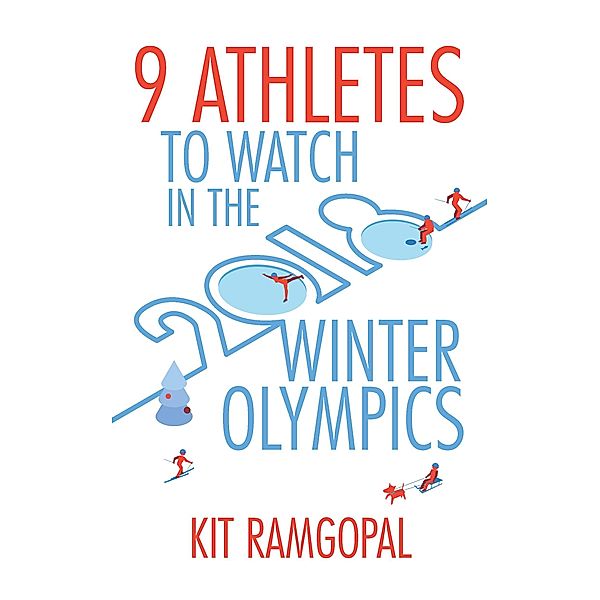 9 Athletes to Watch in the 2018 Winter Olympics, Kit Ramgopal