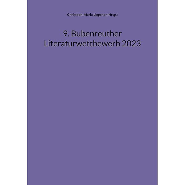 9. Bubenreuther Literaturwettbewerb 2023