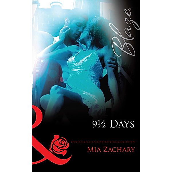 9½ Days (Mills & Boon Blaze), Mia Zachary