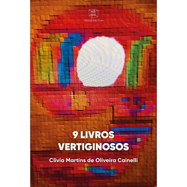 9 Livros Vertiginosos, Clivia Martins de Oliveira Cainelli