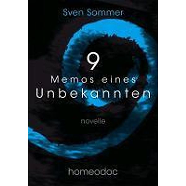 9 - Memos eines Unbekannten, Sven Sommer