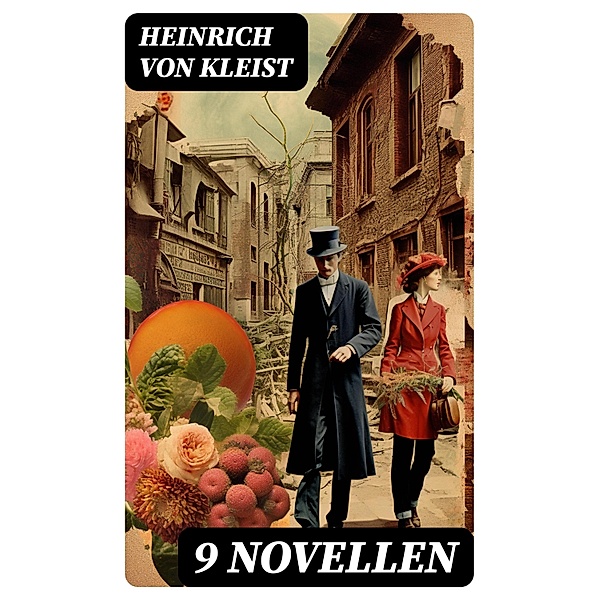 9 Novellen, Heinrich von Kleist