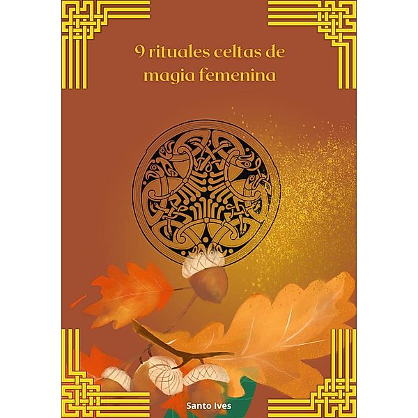 9 rituales celtas de magia femenina, Santo Ives