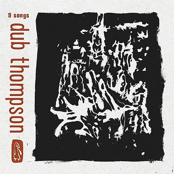 9 SONGS (Translucent Black Vinyl), Dub Thompson