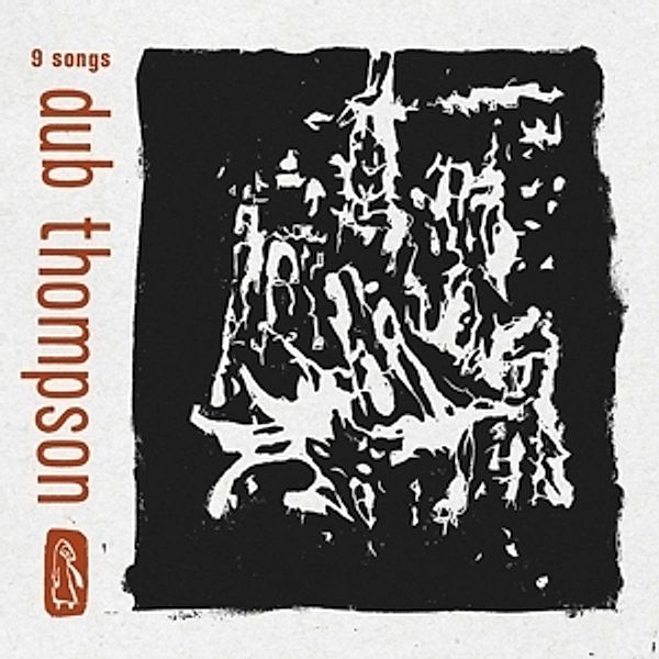 9 Songs (Vinyl), Dub Thompson