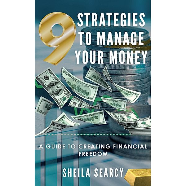 9 Strategies to Manage Your Money, Sheila Searcy