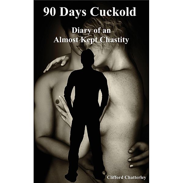 90 Days Cuckold, Clifford Chatterley