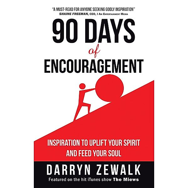 90 Days of Encouragement, Darryn Zewalk