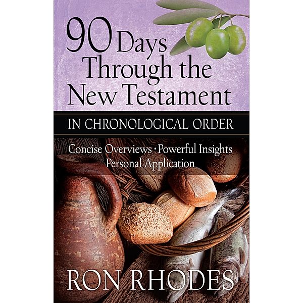 90 Days Through the New Testament in Chronological Order, Ron Rhodes