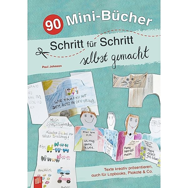 90 Mini-Bücher Schritt für Schritt selbst gemacht, Paul Johnson