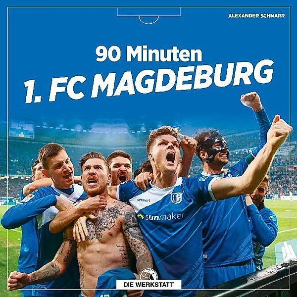 90 Minuten 1. FC Magdeburg, Alexander Schnarr