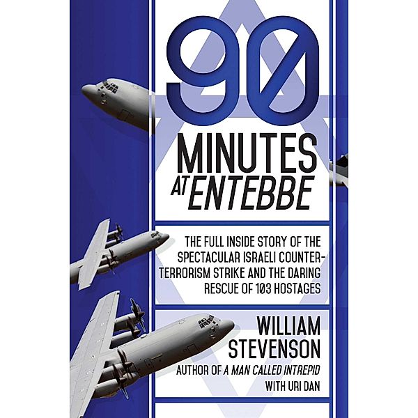 90 Minutes at Entebbe, William Stevenson