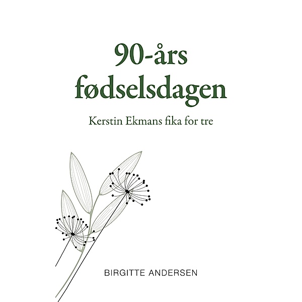 90-års fødselsdagen, Birgitte Andersen